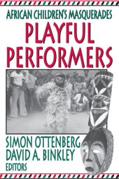 book Playful Performers: African Children's Masquerades