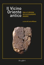 book Il vicino Oriente antico dalle origini ad Alessandro Magno. Nuova ediz.