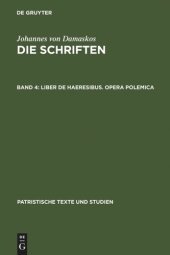 book Die Schriften: Band 4 Liber de haeresibus. Opera polemica