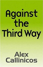 book Against the Third Way: An Anti-Capitalist Critique