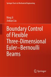 book Boundary Control of Flexible Three-Dimensional Euler–Bernoulli Beams