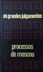 book Os grandes julgamentos - Processos de Moscou