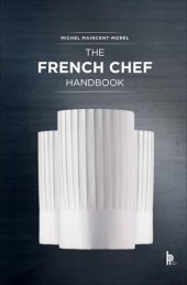 book The French Chef Handbook: La cuisine de reference