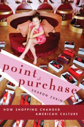 book Point of Purchase: How Shopping Changed American Culture