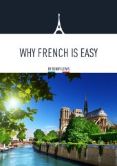 book Why French is Easy