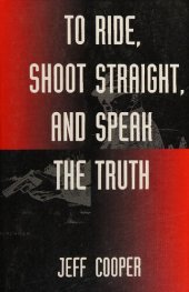 book To Ride, Shoot Straight, and Speak the Truth