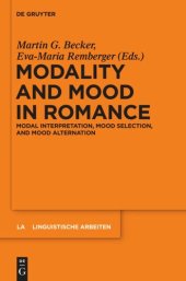 book Modality and Mood in Romance: Modal interpretation, mood selection, and mood alternation