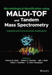 book Microbiological Identification using MALDI-TOF and Tandem Mass Spectrometry: Industrial and Environmental Applications