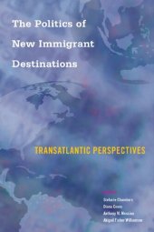 book The Politics of New Immigrant Destinations: Transatlantic Perspectives