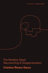 book The Restless Dead: Necrowriting and Disappropriation