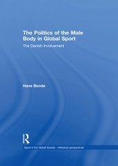 book The Politics of the Male Body in Global Sport: The Danish Involvement