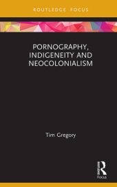 book Pornography, Indigeneity and Neocolonialism