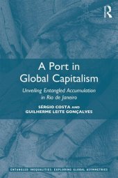 book A Port in Global Capitalism: Unveiling Entangled Accumulation in Rio de Janeiro