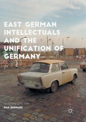 book East German Intellectuals and the Unification of Germany: An Ethnographic View