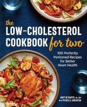 book The Low-Cholesterol Cookbook for Two: 100 Perfectly Portioned Recipes for Better Heart Health