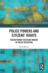 book Police Powers and Citizens’ Rights: Discretionary Decision-Making in Police Detention