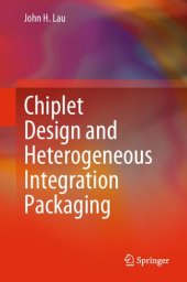 book Chiplet Design and Heterogeneous Integration Packaging