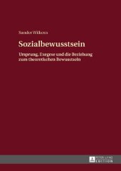 book Sozialbewusstsein: Ursprung, Exegese und die Beziehung zum theoretischen Bewusstsein