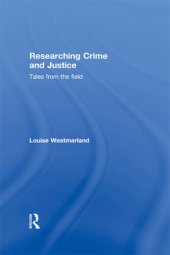 book Researching Crime and Justice: Tales from the Field