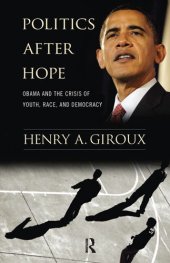 book Politics After Hope: Obama and the Crisis of Youth, Race, and Democracy