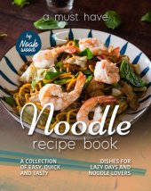 book A Must Have Noodle Recipe Book