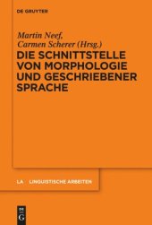 book Die Schnittstelle von Morphologie und geschriebener Sprache