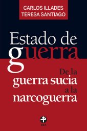 book Estado de guerra. De la guerra sucia a la narcoguerra