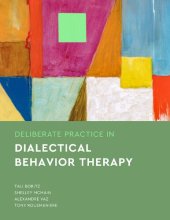 book Deliberate Practice in Dialectical Behavior Therapy (Essentials of Deliberate Practice)