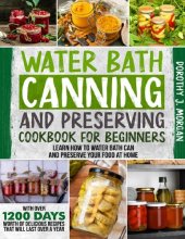 book Water Bath Canning And Preserving Cookbook For Beginners