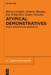 book Atypical Demonstratives: Syntax, Semantics and Pragmatics