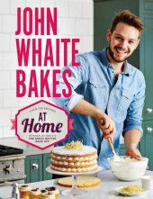 book John Whaite Bakes At Home