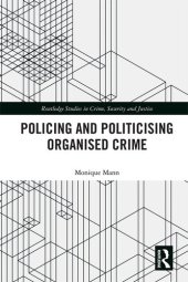 book Politicising and Policing Organised Crime