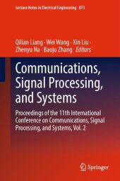 book Communications, Signal Processing, and Systems: Proceedings of the 11th International Conference on Communications, Signal Processing, and Systems, Vol. 2