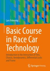 book Basic Course in Race Car Technology: Introduction to the Interaction of Tires, Chassis, Aerodynamics, Differential Locks and Frame