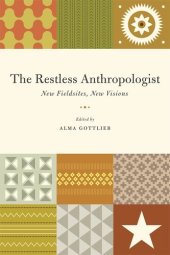 book The Restless Anthropologist: New Fieldsites, New Visions