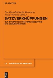 book Satzverknüpfungen: Zur Interaktion von Form, Bedeutung und Diskursfunktion