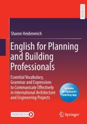 book English for Planning and Building Professionals: Essential Vocabulary, Grammar and Expressions to Communicate Effectively in International Architecture and Engineering Projects