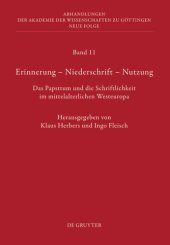 book Erinnerung – Niederschrift – Nutzung: Das Papsttum und die Schriftlichkeit im mittelalterlichen Westeuropa