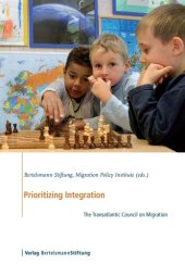 book Prioritizing Integration: The Transatlantic Council on Migration