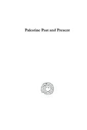 book Palestine Past and Present