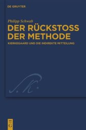 book Der Rückstoß der Methode: Kierkegaard und die indirekte Mitteilung