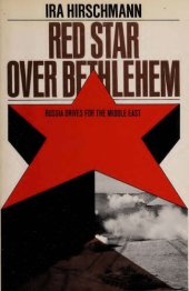 book Red Star Over Bethlehem - Russia Drives to Capture Middle East