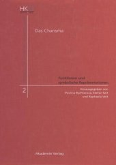 book Das Charisma - Funktionen und symbolische Repräsentationen: Historische, philosophische, islamwissenschaftliche, soziologische und theologische Perspektiven