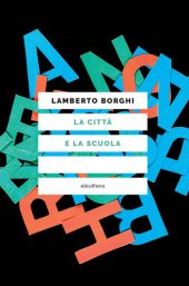 book La città e la scuola