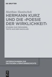 book Hermann Kurz und die 'Poesie der Wirklichkeit': Studien zum Frühwerk, Texte aus dem Nachlass