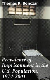 book Prevalence of Imprisonment in the U.S. Population, 1974-2001