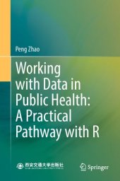 book Working with Data in Public Health: A Practical Pathway with R