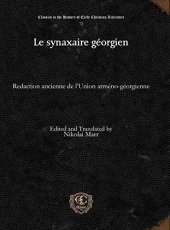 book Le synaxaire géorgien: Redaction ancienne de l'Union arméno-géorgienne