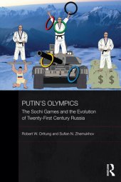 book Putin's Olympics: The Sochi Games and the Evolution of Twenty-First Century Russia