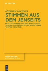 book Stimmen aus dem Jenseits: David Fassmanns historisch-politisches Journal "Gespräche in dem Reiche derer Todten" (1718-1740)